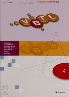 VBTL 4 Leerweg 5 - Functies algebraisch rekenen rijen telproblemen en rekenen met kansen - Philip Bogaert; Flip Geeurickx; Marc Muylaert; Roger van Nieuwenhuyze (ISBN 9789048613281)