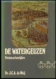 De Watergeuzen - J. C. A. de Meij (ISBN 9789022837429)