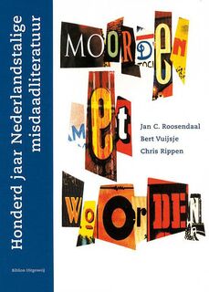 Moorden met woorden - Jan C. Roosendaal, Bert Vuijsje, Chris Rippen (ISBN 9789054832294)