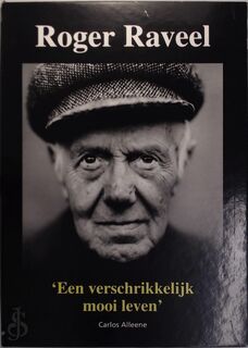 Roger Raveel - Carlos Alleene, Roger Raveel (ISBN 9789081048514)