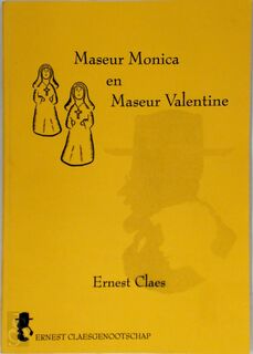 Maseur Monica en Maseur Valentine - Ernest Claes, Jos Schoonen, Christof Detand