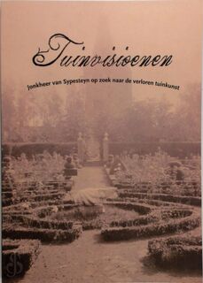 Tuinvisioenen - Derk Hendrik Wegen