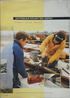 Rotterdam bouwt een metro - Peter Spek (ISBN 9789090012377)