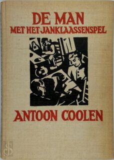 De man met het Jan Klaassenspel - Antoon Coolen