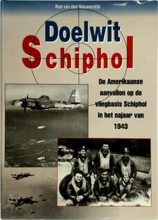 Doelwit schiphol - Nieuwendyk (ISBN 9789068810332)