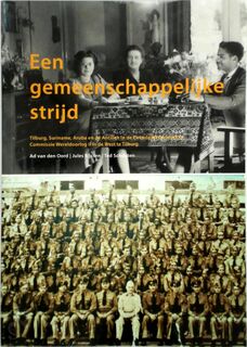 Een gemeenschappelijke strijd - T. Schouten, A. van den Oord, J.P. Rijssen (ISBN 9789090218175)