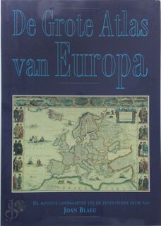 De grote atlas van Europa - Joan Blaeu, Frank van Dulmen, Pieter Terpstra (ISBN 9789075604016)