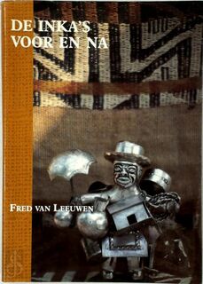 De Inka's voor en na - Fred van Leeuwen (ISBN 9789050960717)