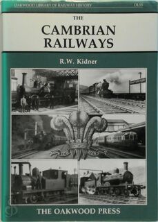 The Cambrian Railways - R.W. Kidner (ISBN 0853614393)