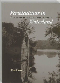 Vertelcultuur in Waterland - T. Meder (ISBN 9789068612059)