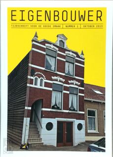 Eigenbouwer. Tijdschrift voor de goede smaak. Nummer 1 - Herman van Bergeijk