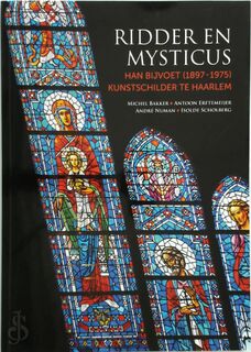 Ridder en Mysticus - Antoon Erftemeijer, Isolde Scholberg, André Numan, Michel Bakker (ISBN 9789086830572)