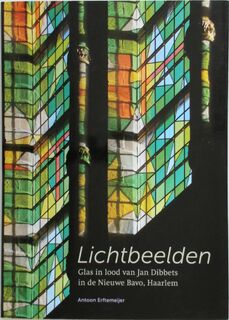 Lichtbeelden - Antoon Erftemeijer (ISBN 9789086830558)