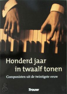Honderd jaar in twaalf tonen - (ISBN 9789027495365)