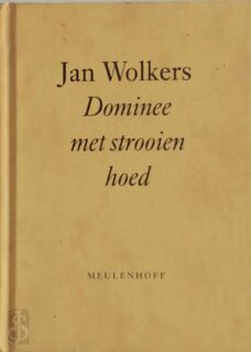 Dominee met strooien hoed - Jan Wolkers (ISBN 9789029028257)