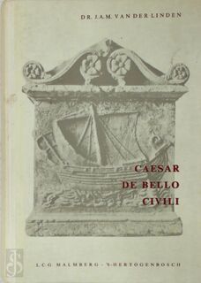 Caesar - De Bello Civili - J.A.M. Van Der Linden, Caesar