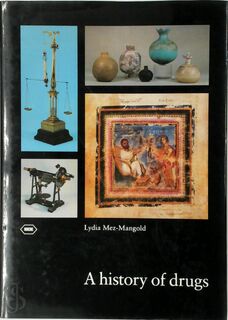 A history of drugs - Lydia Mez-mangold