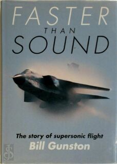 Faster Than Sound - Bill Gunston (ISBN 9781852603175)