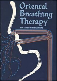 Oriental Breathing Therapy - Takashi Nakamura (ISBN 9780870404788)