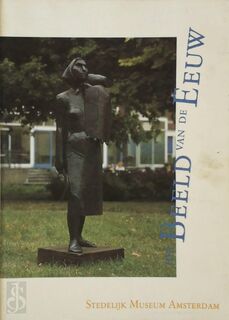 Het Beeld van de eeuw - Amsterdam (Netherlands). Stedelijk Museum, Jan Hein Sassen, Nieuwe Kerk (Amsterdam Netherlands) (ISBN 9789050060127)