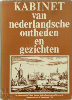 Kabinet van Nederlandsche outheden en gezichten - Abraham Rademaker (ISBN 9789060970607)