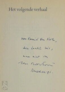Het volgende verhaal [met opdracht aan Kamiel Vanhole] - Cees Nooteboom (ISBN 9789070066888)