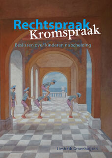 Rechtspraak - Kromspraak - Liesbeth Groenhuijsen (ISBN 9789085602002)