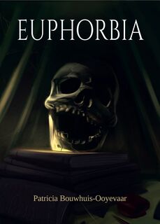 Euphorbia - Patricia Bouwhuis-Ooyevaar (ISBN 9789083137414)