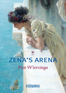 Zena's arena - Pim Wiersinga (ISBN 9789493214590)