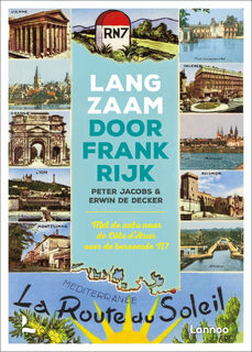 Langzaam door Frankrijk - Peter Jacobs, Erwin De Decker (ISBN 9789401485326)