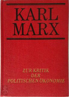 Zur kritik der Politischen ökonomie erstes Heft - Karl Marx