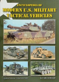Encyclopedia of Modern US Military Tactical Vehicles - Carl Schulze (ISBN 9783936519044)