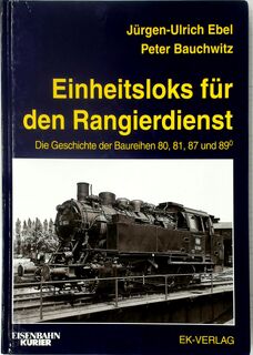 Einheitsloks für den Rangierdienst - Jürgen-Ulrich Ebel (ISBN 9783882551815)
