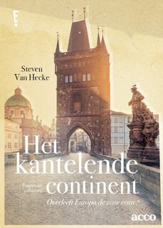 Het kantelende continent - Overleeft Europa de 21ste eeuw? - Steven van Hecke (ISBN 9789033402074)