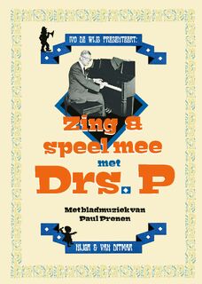 Zing en speel mee met Drs. P - Drs. P (ISBN 9789038815671)