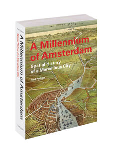 A Millennium of Amsterdam - Fred Feddes (ISBN 9789068688825)
