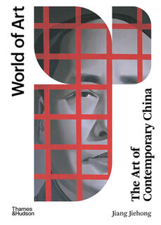 The Art of Contemporary China - Jiang Jiehong (ISBN 9780500204382)