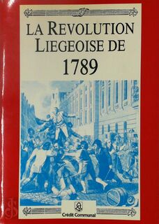 La Révolution liégeoise de 1789 - François Narmon (ISBN 9782871930785)