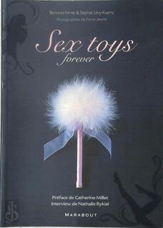 Sex toys forever - Bertrand Ferrier, Stéphan Lévy-Kuentz (ISBN 9782501045773)