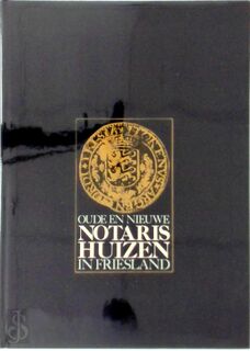Oude en nieuwe notarishuizen in Friesland - Adema (ISBN 9789090008608)
