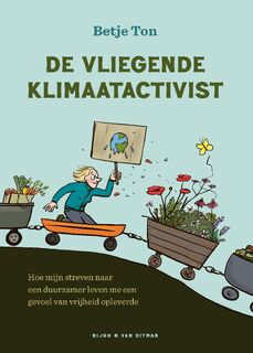 De vliegende klimaatactivist - Betje Ton (ISBN 9789038815985)