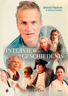 Interview met de geschiedenis: Hoog bezoek - Arnout Hauben, Steven Crombez (ISBN 9789462347489)