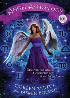 Angel Astrology 101 - Doreen Virtue, Yasmin Boland (ISBN 9781401943059)