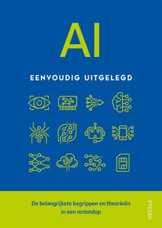 AI eenvoudig uitgelegd (ISBN 9789044768558)