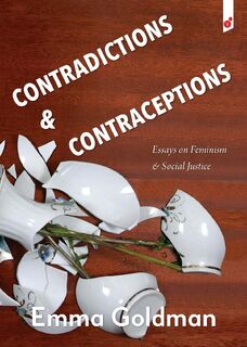 Contradictions & Contraception - Emma Goldman (ISBN 9781609441630)