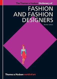 The Thames & Hudson Dictionary of Fashion and Fashion Designers - Cat Georgina O'Hara ; Glover Callan (ISBN 9780500203996)