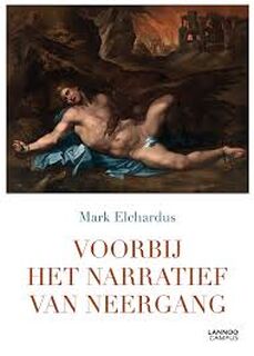 Voorbij het narratief van neergang - Mark Elchardus (ISBN 9789401429122)