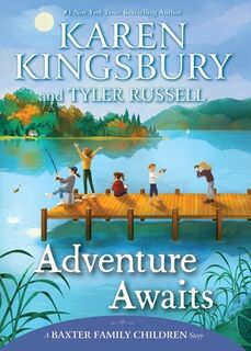 Adventure Awaits - Karen Kingsbury (ISBN 9781665908030)