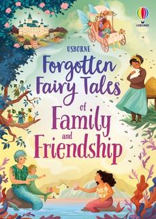 Forgotten Fairy Tales of Family and Friendship - Mary Sebag-Montefiore (ISBN 9781836051190)