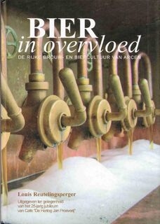 Bier in Overvloed - L.F.P.M. Reutelinsperger (ISBN 9789090213613)